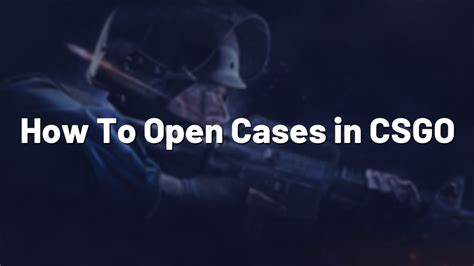case opening csgo guide|CSGO Case Opening Guide 2024 – MonsterGames.